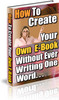 Thumbnail Create Your Own Ebook Without Writing Your Own Word